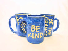 Load image into Gallery viewer, pottery mug BE KIND, FREE SHIPPING